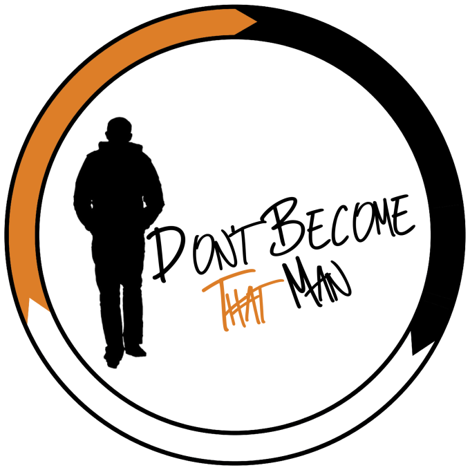 Don't become that man